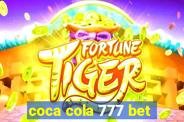 coca cola 777 bet